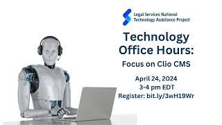 Technology Office Hour Focus on Clio Case Management System [upl. by Yelyk]