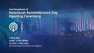 Live Broadcast of Holocaust Remembrance Day 2024 Opening Ceremony at Yad Vashem [upl. by Gyasi]