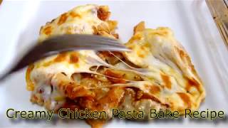 Creamy chicken pasta bake  Recipe [upl. by Hadik]