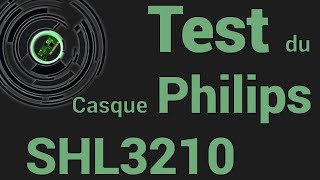 Casque Philips SHL 3210 BK  Test  Review  Présentation [upl. by Eicyal]