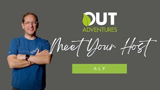 Out Adventures Host Profile  Alf [upl. by Annovoj]