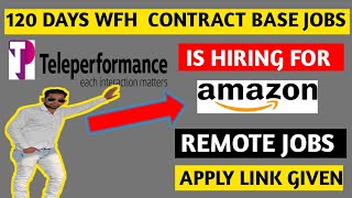 120 Days Contract Base Jobs WFH  Teleperformance Is Hiring For Amazon Process  Urgently Hiring [upl. by Inod]