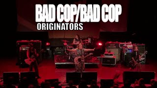 BAD COPBAD COP  ORIGINATORS [upl. by Hugh566]