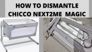 HOW TO DISMANTLE CHICCO NEXT TO ME MAGIC [upl. by Leinahtam186]