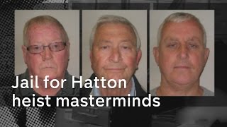 Hatton Garden heist Masterminds jailed [upl. by Em361]