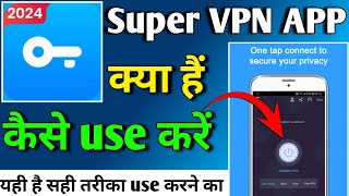 Super VPN APP kaise use kare  Super VPN APP  How to use Super VPN APP [upl. by Florinda]