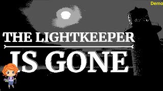 The Lightkeeper Is Gone  Demo Playthrough No Commentary [upl. by Cioffred]