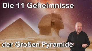 Die 11 Geheimnisse der Großen Pyramide [upl. by Balfour]