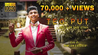 New Konkani Song 2020  TEG PUT Based On True Story  Ramson Cardoso  DO NOT DOWNLOAD THE VIDEO [upl. by Vtarj396]