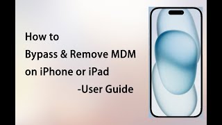 iSumsoft iPhone Passcode Refixer Guide  How to Bypass amp Remove MDM on iPhone or iPad [upl. by Haimerej483]