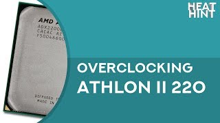 Overclocking AMD Athlon ll X2 220 up to 33 GHz [upl. by Aicelet]