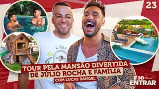 POD ENTRAR  Tour pela mansão divertida de Julio Rocha e família com Lucas Rangel [upl. by Arakihc]