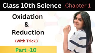 Oxidation  Reduction  Chemical Reactions and Equations  Class 10th  NCERT  Science [upl. by Heather]