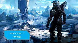 Halo 4 Cap 1 Prólogo [upl. by Curson288]