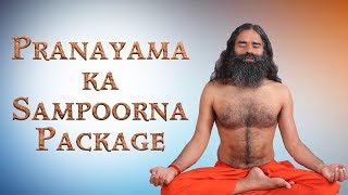 Complete Package of Pranayama  Swami Ramdev [upl. by Judenberg]