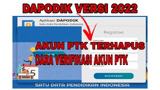 CARA VERIFIKASI AKUN PTK PADA DAPODIK VERSI 2022 [upl. by Anneiv236]