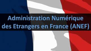 Comment créer son compte Administration Numérique des Etrangers en France ANEF séjour [upl. by Attennhoj266]