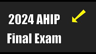 What to expect on the AHIP 2024 final exam ahiphealthcare [upl. by Obeded518]