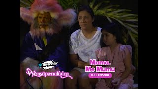 Wansapanataym Mama Me Mumu Full Episode  YeY Superview [upl. by Osnohpla605]