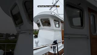 Sneak Peek of My Next yachttour 👀 Trawler Yacht FOR SALE [upl. by Goines]