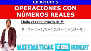 OPERACIONES CON NÚMEROS REALES EJERCICIO 5 RESUELTO PASO A PASO 📐✅ [upl. by Imac]