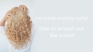 How to Scrunch out the Crunch  SOTC  Curly hair tips [upl. by Fayina]