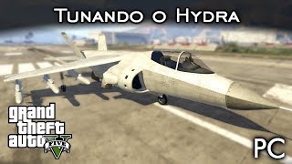 Tunando o Hydra Não ACREDITEI O  GTA V  PC PTBR [upl. by Atcliffe]