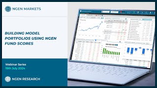 Building Model Portfolios Using NGEN Fund Scores  Training on 19th July 2024  Webinar Series [upl. by Aseretairam]