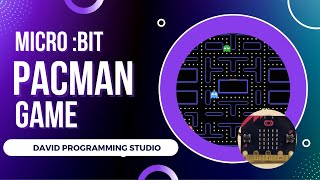 PACMAN GAME  Micro Bit [upl. by Reggi]