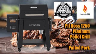 Smoking The Perfect Pulled Pork On The Pit Boss 1250 Platinum Grill pitboss learntobbq [upl. by Marten]