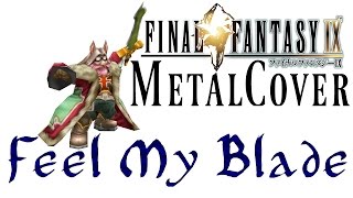 FF9  Feel My Blade  Metal Cover [upl. by Notkcorb]