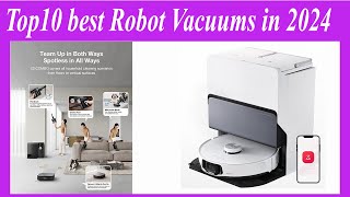 Top10 best Robot Vacuums in 2024 [upl. by Sida]