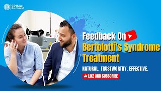 Patients Feedback on Bertolottis Syndrome Treatment  Dr Sharik Ali [upl. by Adnolaj]