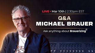 Live QampA with Michael Brauer [upl. by Long]