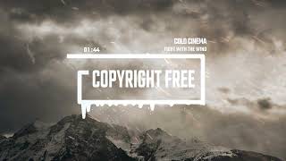 Epic Cinematic World Military Ethnic Film by Cold Cinema No Copyright Music  Fight With The Wind [upl. by Llertac]