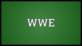 WWE Meaning [upl. by Rillis]