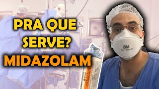 PRA QUE SERVE O MIDAZOLAM [upl. by Sucy39]