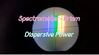 Spectrometer  Dispersive power of prism [upl. by Shirah935]