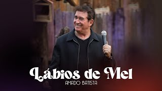 Amado Batista  LÁBIOS DE MEL  DVD quotPerdoaquot [upl. by Schindler]