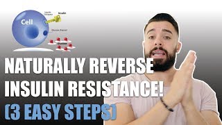 How to Reverse Insulin Resistance NATURALLY 3 EASY STEPS [upl. by Bloem]