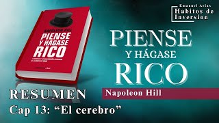 📚 quotPIENSE Y HÁGASE RICOquot  Resumen Cap 13 quotEl cerebroquot  Napoleon Hill [upl. by Elpmid]