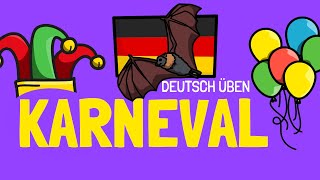 🥳 Karneval in Deutschland Wortschatz und Übersicht  Deutsch Lernen  Learn German [upl. by Carter109]