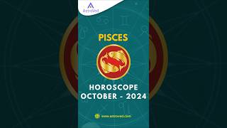 Pisces October 2024 Monthly Horoscope Predictions  October 2024 Horoscope  shortsfeed [upl. by Desdamona]