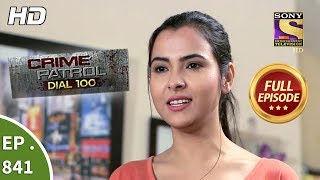 Crime Patrol Dial 100  Ep 841  Full Episode  13th August 2018 [upl. by Langille]