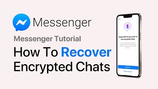 How to Recover EndToEnd Encrypted Chats on Messenger  Encrypted Chats Recovery [upl. by Camey]