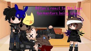 Aftons react to the four tormentors being idiots noahchael  ftthe Aftons  noah [upl. by Daniele220]