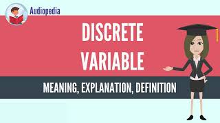 What Is DISCRETE VARIABLE DISCRETE VARIABLE Definition amp Meaning [upl. by Stan]