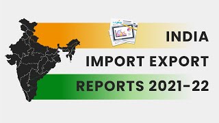 India Import Export Data Reports 202122  India Trade Data Statistics  India Shipment Records [upl. by Atilam219]