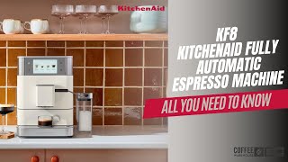 KF8 KitchenAid Super Automatic Espresso Machine  All You need to know [upl. by Ahsatel]