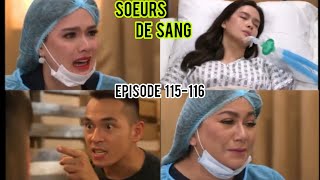 SOEURS DE SANG EPISODE 115116 Kary Est Entre La Vie et La Mort [upl. by Atilem]